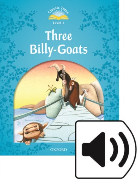 Classic Tales, Second Edition 1: Three Billy-Goats Book and Audio MultiROM