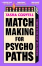 Matchmaking for Psychopaths