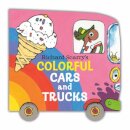 Richard Scarry'S Colorful Cars And Trucks
