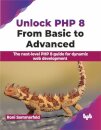 Unlock PHP 8: From Basic to Advanced