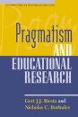 Pragmatism and Educational Research