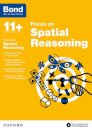 Bond 11+: Focus on Spatial Reasoning (for GL Assessment & other 11 plus exams)