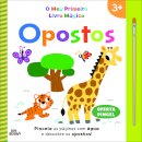 O Meu Primeiro Livro Mágico: Opostos