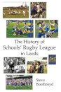The History of Schools' Rugby League in Leeds