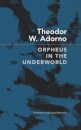 Orpheus in the Underworld