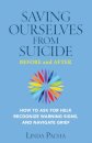 Saving Ourselves From Suicide - Before and After