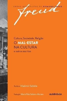 Freud O Mal-Estar Na Cultura E Outros Escritos De Cultura
