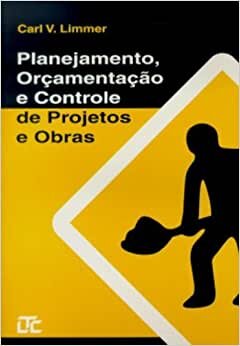 Planejamento Orçamentação E Controle D Projetos E Obras