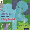 Oxford Reading Tree Traditional Tales: Level 1: The Mouse and the Elephant