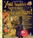 You Wouldn't Want To Meet Burke and Hare!