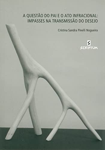 A Questão do pai e o ato infracional