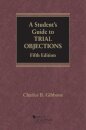 A Student's Guide to Trial Objections