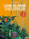 Lone Sloane: Delirius Vol. 1