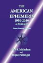 The American Ephemeris 1950-2050 at Midnight
