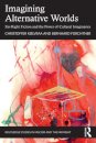 Imagining Alternative Worlds