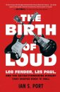 The Birth of Loud