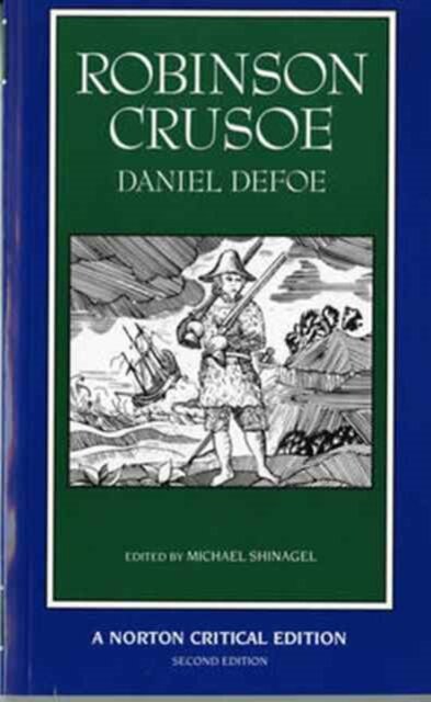 Robinson Crusoe : A Norton Critical Edition