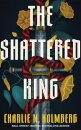 The Shattered King