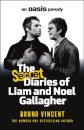 The Secret Diaries of Liam and Noel Gallagher