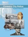 Coventry City Police: A Brief History