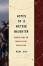 Notes of a Native Daughter
