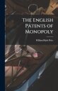 The English Patents of Monopoly