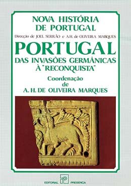 Portugal das Invasões Germânicas à Reconquista Volume II