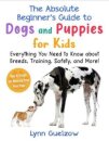 The Best Beginner's Guide to Dogs and Puppies for Kids