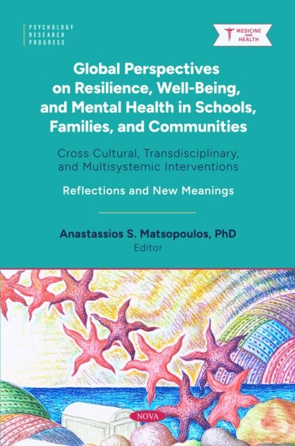 Global Perspectives on Resilience, Well-Being, and Mental Health in Schools, Families, and Communities