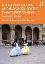 Social and Cultural Anthropology for the 21st Century
