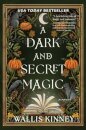 A Dark and Secret Magic