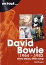 David Bowie 1964 to 1982 On Track