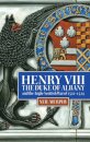 Henry VIII, the Duke of Albany and the Anglo-Scottish War of 1522-1524