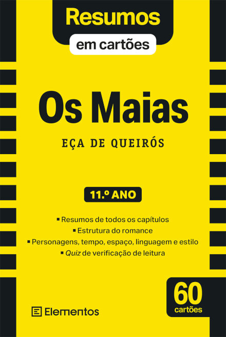 Resumos em cartões - Livro Os Maias - Eça de Queirós - 11.º ano