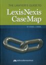 The Lawyer's Guide to LexisNexis Casemap
