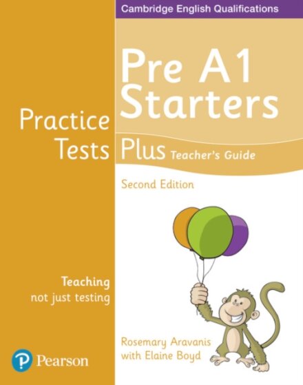 Practice Tests Plus Pre A1 Starters Teacher'S Guide