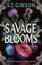 Savage Blooms