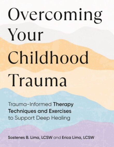 Overcoming Your Childhood Trauma