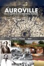 Auroville, ou la quete d'un nouveau monde