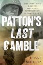 Patton's Last Gamble