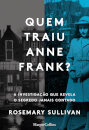 Quem Traiu Anne Frank?
