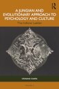 A Jungian and Evolutionary Approach to Psychology and Culture