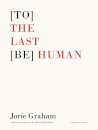 [To] the Last [Be] Human