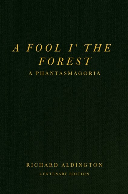 A Fool i’ the Forest