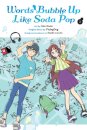 Words Bubble Up Like Soda Pop, Vol. 2 (manga)