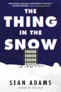 The Thing In The Snow: A Novel