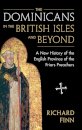 The Dominicans in the British Isles and Beyond