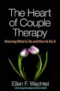 The Heart of Couple Therapy