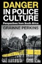 Danger in Police Culture