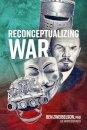 Reconceptualizing War